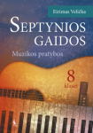Septynios gaidos. Muzikos pratybos VIII kl.