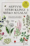 Septyni stebuklingi mi&scaron;ko augalai