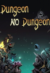 Dungeon No Dungeon Steam Key GLOBAL