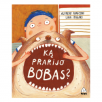 Knyga KĄ PRARIJO BOBAS?