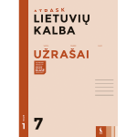Lietuvių kalba. Užra&scaron;ai 7 klasei, 1 dalis (serija &bdquo;Atrask&ldquo;)