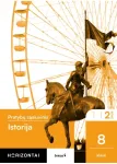 Istorija. Pratybų sąsiuvinis 8 klasei, 2 dalis, serija Horizontai
