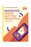 Paauglystė: &scaron;eimos santykių i&scaron;bandymas (&bdquo;I&scaron;likimo gidas tėvams&ldquo;)