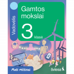 Gamtos mokslai. Vadovėlis 3 klasei. Serija Maži milžinai