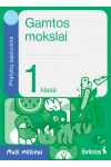 Gamtos mokslai. Pratybų sąsiuvinis 1 klasei. Serija Maži milžinai