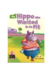 Short Tales 4: The Hipo who Wanted to be Fit Book