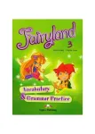 Fairyland 3 Vocabulary-Grammar Practice