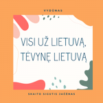 VISI UŽ LIETUVĄ, TĖVYNĘ LIETUVĄ (audioknyga)