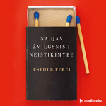 NAUJAS ŽVILGSNIS Į NEI&Scaron;TIKIMYBĘ (audioknyga)
