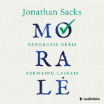 MORALĖ. Bendrasis gėris permainų laikais (audioknyga)
