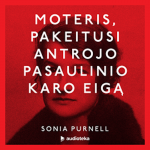 MOTERIS, PAKEITUSI ANTROJO PASAULINIO KARO EIGĄ (audioknyga)