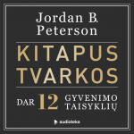 KITAPUS TVARKOS. Dar 12 taisyklių (audioknyga)