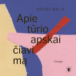 APIE TŪRIO APSKAIČIAVIMĄ. 2 knyga (audioknyga)
