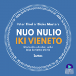 NUO NULIO IKI VIENETO. Startuolio užra&scaron;ai, arba kaip kuriama ateitis (&scaron;ortas) (audioknyga)