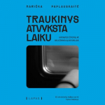 TRAUKINYS ATVYKSTA LAIKU. Ukrainos žmonių ir geležinkelių istorijos (audioknyga)