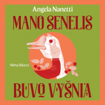 MANO SENELIS BUVO VY&Scaron;NIA (audioknyga)