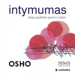 INTYMUMAS. Kaip pasitikėti savimi ir kitais (audioknyga)