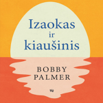 IZAOKAS IR KIAU&Scaron;INIS (audioknyga)