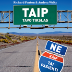 Siekti NE! Taip &ndash; tavo tikslas, ne &ndash; kaip tai pasiekti. (audioknyga)