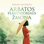 ARBATOS PLANTATORIAUS ŽMONA (audioknyga)