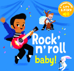 Forlaget Tukan Min lille musikbog: Rock'n'roll, baby!