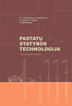 Pastatų statybos technologija