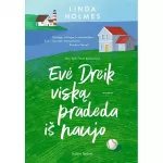 Knyga EVĖ DREIK VISKĄ PRADEDA I&Scaron; NAUJO