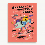 Superbobučių atvirukas &bdquo;I&scaron;keliauju nuotykių ie&scaron;koti&ldquo;