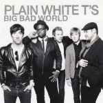 CD Plain White T's - Big Bad World