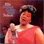 Ella Fitzgerald & Nelson Riddle And His Orchestra - Ella Swings Gently With Nelson