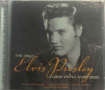 CD Elvis Presley - The Only Elvis Presley Album You'll Ever Need