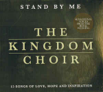 CD The Kingdom Choir - Stand By Me