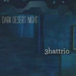 CD 3hattrio - Dark Desert Night