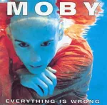 CD Moby - Everything Is Wrong