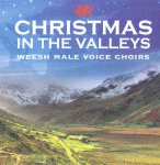 CD Welsh Male Voice Choirs - Christmas In The Valleys