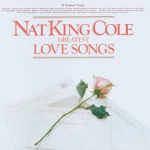 CD Nat King Cole - Greatest Love Songs