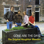CD The Houghton Weavers &ndash; Gone Are The Days