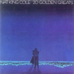 Nat King Cole - 20 Golden Greats