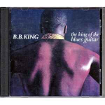 CD B.B. King - The King Of The Blues Guitar