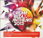 CD Various - Cream Ibiza Anthems 2013