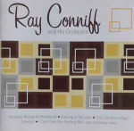 Ray Conniff And His Orchestra - Including Wonderful! Wonderful! * Dancing In The Dark * That Old Black Magic * Stardust * I Can't Give You Anything But Love And Many More