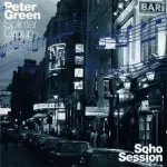 CD Peter Green Splinter Group &ndash; Soho Session