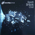 Worship Central - Spirit Break Out