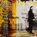 CD Paul Rodgers - Muddy Water Blues (A Tribute To Muddy Waters)