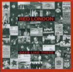 CD Red London - Days Like These