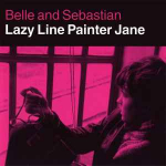 CD Belle And Sebastian* - Lazy Line Painter Jane
