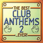 CD Various - The Best Club Anthems 2...Ever!