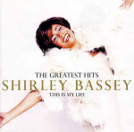 CD Shirley Bassey - The Greatest Hits (This Is My Life)