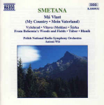 CD Smetana*, & Polish National Radio Symphony Orchestra*, & Antoni Wit - M&aacute; Vlast (My Country = Mein Vaterland)
