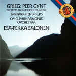CD Grieg* / Barbara Hendricks / Oslo Philharmonic Orchestra* / Esa-Pekka Salonen &ndash; Peer Gynt Excerpts From The Incidental Music